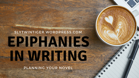 Epiphanies in Writing, Part 1: Planning Your&nbsp;Novel