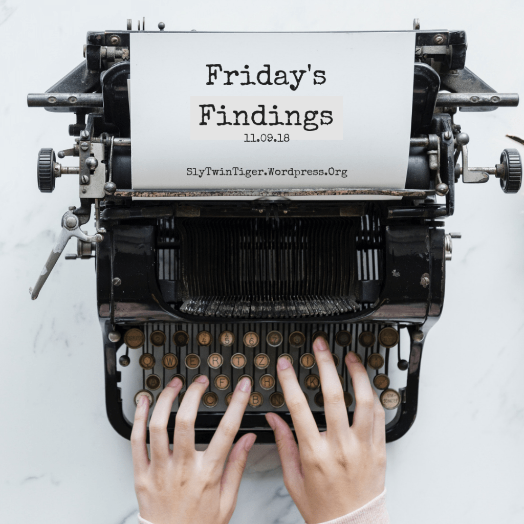 Friday’s Findings: 11.09.18